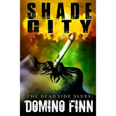 Shade City: A Dante Butcher Novel