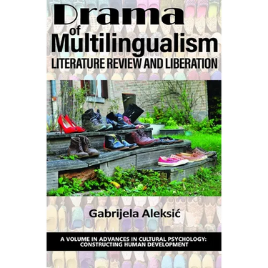 Drama of Multilingualism: Literature Review and Liberation