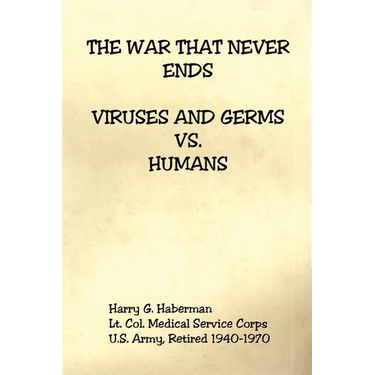 The War That Never Ends - Viruses and Germs Vs. Humans