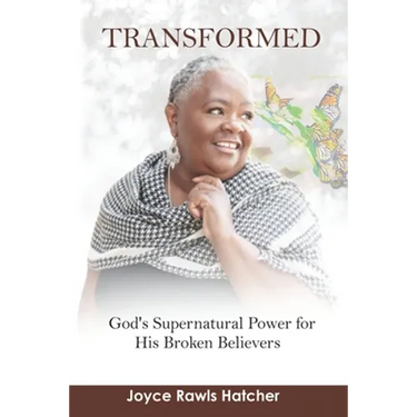 Transformed: God's Supernatural Power for His Broken Believers