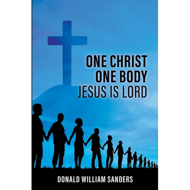 One Christ One Body Jesus Is Lord