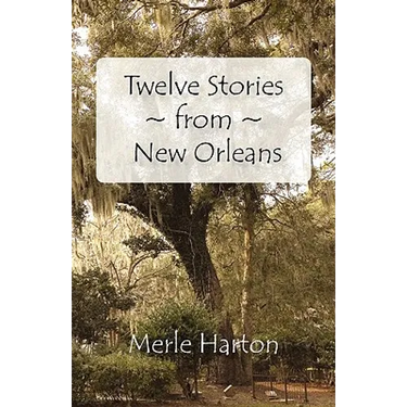 Twelve Stories from New Orleans