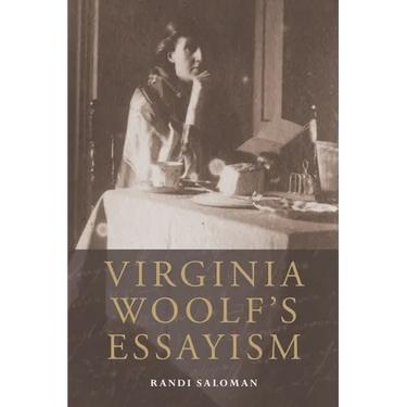 Virginia Woolf's Essayism