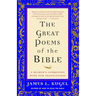 The Great Poems of the Bible: A Reader's Companion with New Translations
