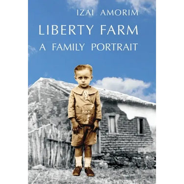 Liberty Farm: A Family Portrait