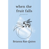 When the Fruit Falls