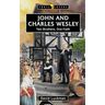 John and Charles Wesley: Two Brothers, One Faith