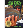 Light Tackle Surf Perch: Updated Second Edition