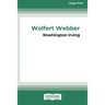 Wolfert Webber Golden Dreams (16pt Large Print Edition)