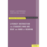 Literacy Instruction for Students Who Are Deaf and Hard of Hearing
