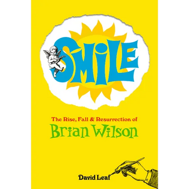 Smile: The Rise, Fall, and Resurrection of Brian Wilson