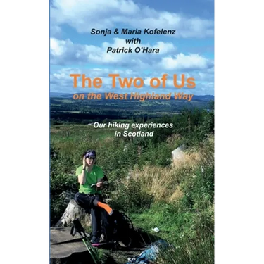 The Two of Us on the West Highland Way: Our hiking experiences in Scotland