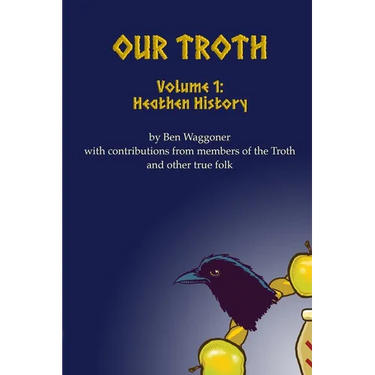 Our Troth: Heathen History