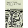 Shoes of All Kinds and Styles - Men's and Boys' Shoes