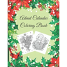 Advent Calendar Coloring Book: Countdown to Christmas, Numbered Colouring Pages With Winter Holiday Zentangle, Mandala Pictures For Adults To Practice
