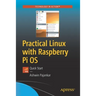 Practical Linux with Raspberry Pi OS: Quick Start