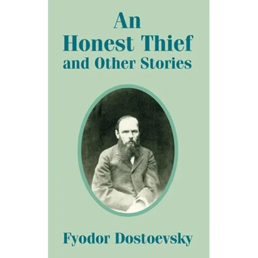 An Honest Thief and Other Stories