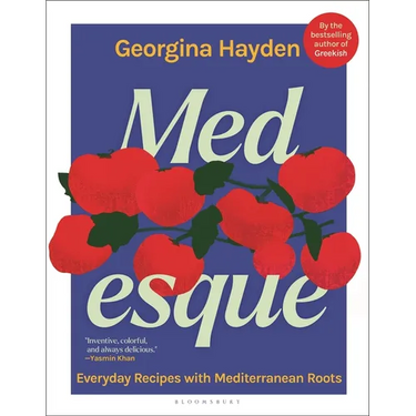 Medesque: Everyday Recipes with Mediterranean Roots