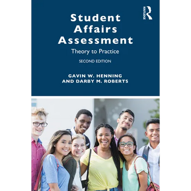 Student Affairs Assessment: Theory to Practice