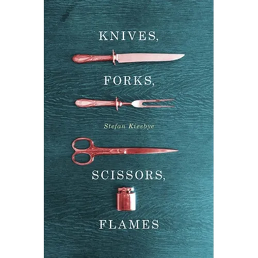 Knives, Forks, Scissors, Flames