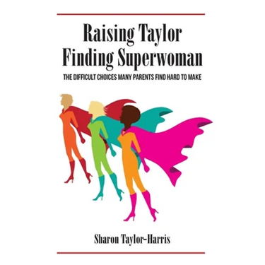 Raising Taylor, Finding Superwoman