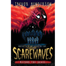 Scarewaves: Beyond the Grave (Scarewaves #2)