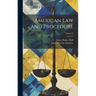 American Law and Procedure; Volume 2