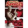 His Name Is... Savage!