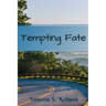 Tempting Fate