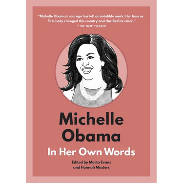 Michelle Obama: In Her Own Words