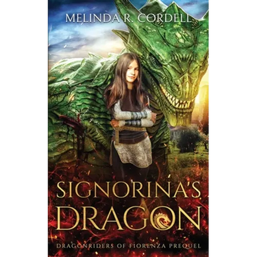 Signorina's Dragon: Prequel to the Dragonriders of Fiorenza