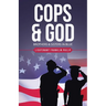 Cops & God: Brothers & Sisters in Blue