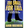 Too Small for Tall