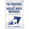 Tax Strategies for High Net-Worth Individuals: Save Money. Invest. Reduce Taxes.