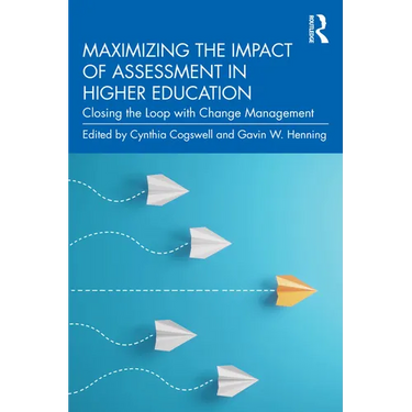 Maximizing the Impact of Assessment in Higher Education: Closing the Loop with Change Management