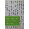 Translating Early Modern China Gla C