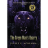 The Green Man's Quarry