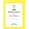 Index to 1860 Federal Census of South Carolina