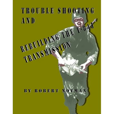 Trouble Shooting And Rebuilding The T-84J Transmission
