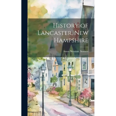 History of Lancaster, New Hampshire