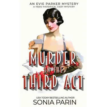 Murder in the Third Act: A 1920s Historical Cozy Mystery