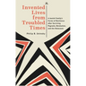 Invented Lives from Troubled Times: A Jewish Family's Forms of Resilience After Surviving Pogroms, Revolution, and the Holocaust