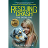 Rescuing Crash, the Good Dog