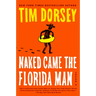 Naked Came the Florida Man