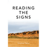 Reading the Signs and Other Itinerant Essays
