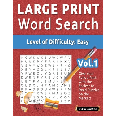 Large Print Word Search - Level of Difficulty: Easy - Vol.1 - Delta Classics - Give Your Eyes a Rest with the Easiest to Read Puzzles on the Market!