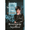Just Watch Me