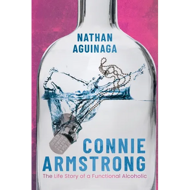 Connie Armstrong: The Life Story of a Functional Alcoholic