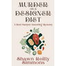 Murder on a Designer Diet: A Red Carpet Catering Mystery