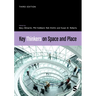 Key Thinkers on Space and Place